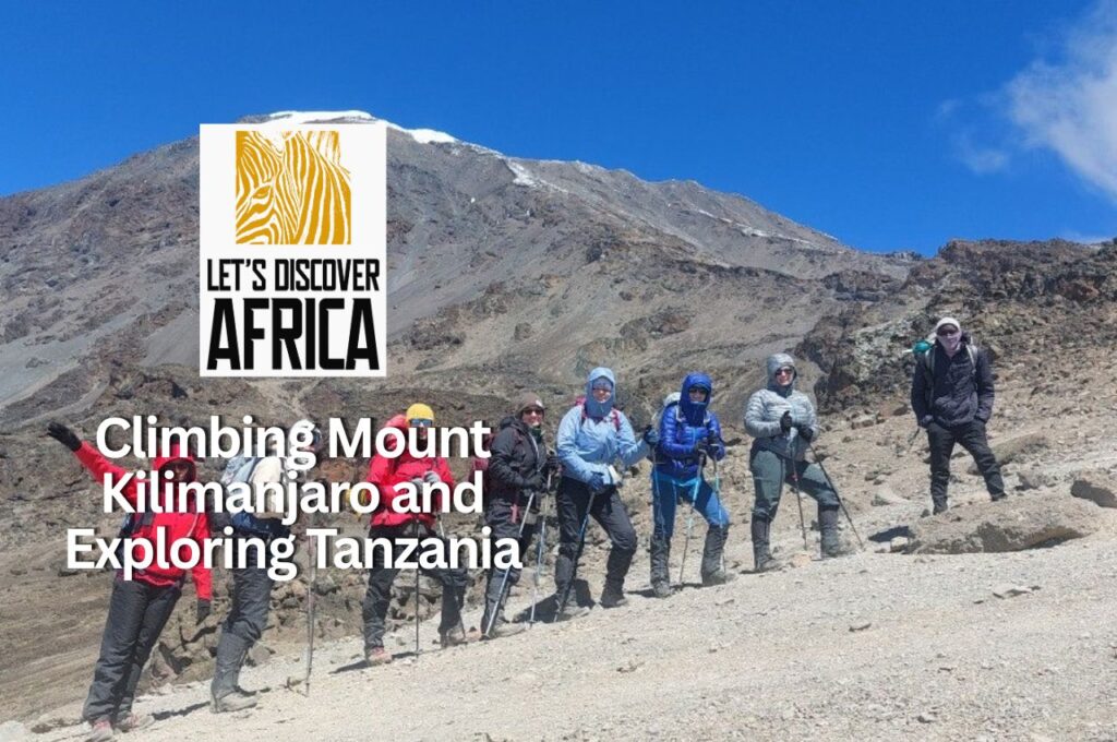 Mount Kilimanjaro - Lets Discover Africa Climbing Mount Kilimanjaro and Exploring Tanzania